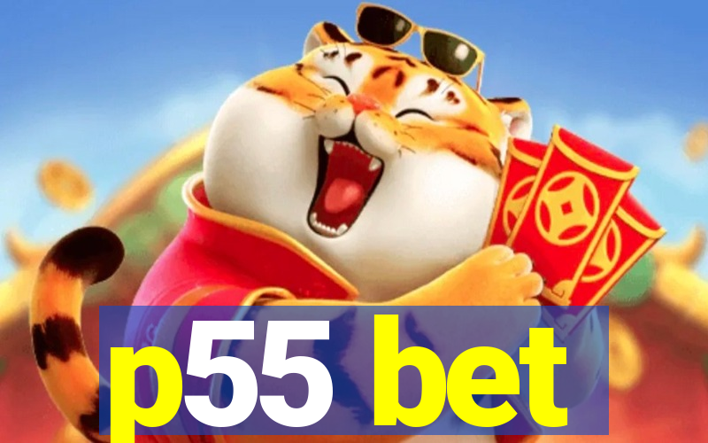 p55 bet